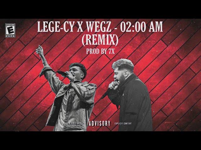 LEGE-CY X WEGZ - 02:00 AM (REMIX) | ليجيسي و ويجز - اتنين بليل PROD BY 7X