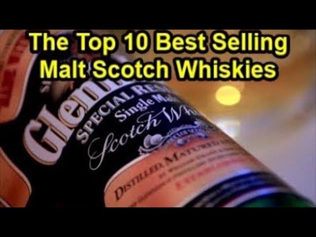 Top 10 Best Selling Single and Blended Malt Scotch Whiskeys Most Popular Whisky Brands in the World