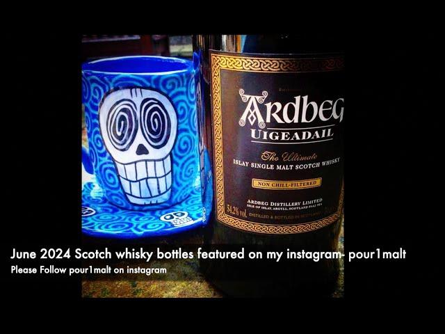 Scotch whisky bottles featured on my instagram- pour1malt. These are from June 2024.  󠁧󠁢󠁳󠁣󠁴󠁿