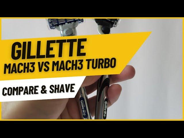 Gillette Mach3 vs Mach3 Turbo - Compared Differences and Shave