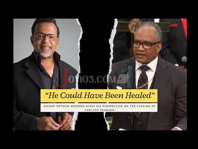 Bishop Gives His Perspective On The Passing Of Carlton Pearson