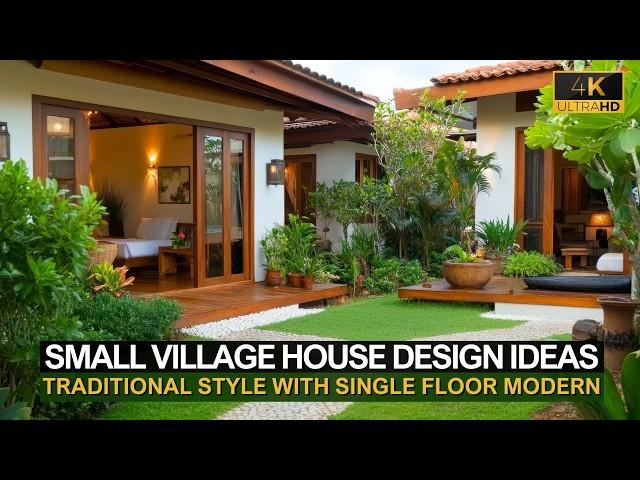 Small Village House Design: Combining Traditional Style with Single Floor Modern Ideas