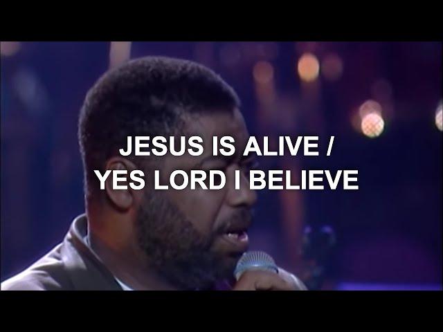 Ron Kenoly - Jesus is Alive/Yes Lord, I Believe (Live)