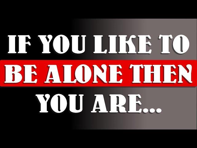 People Who Like To Be Alone Have These 6 Special Personality Traits |Human Psychology| Awesome Facts