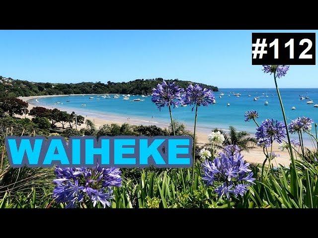 VLOG 112| WAIHEKE ISLAND - Vlog in Auckland - New Zealand