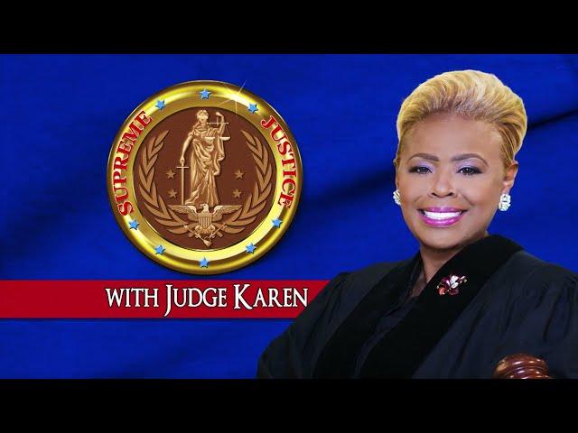 Supreme Justice with Judge Karen - Broken Will