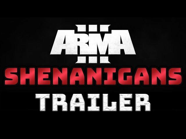 Arma 3 Shenanigans - Series Trailer | Arma Funny Moments Trailer