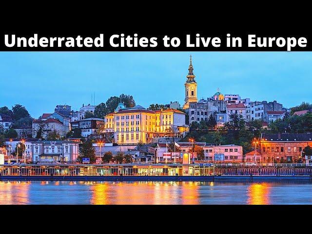 10 Most Underrated Cities to Live in Europe