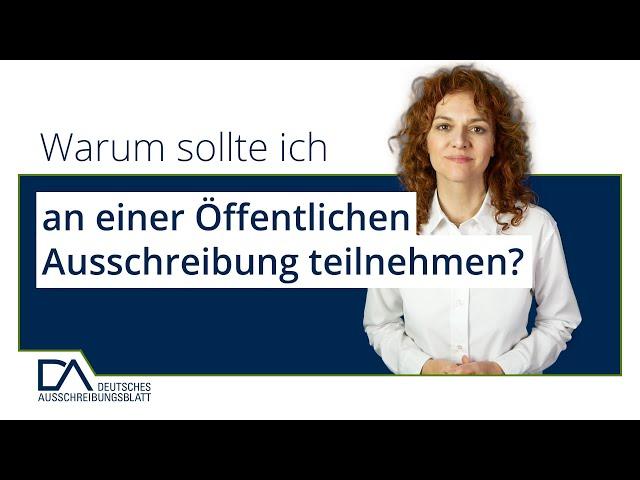 Warum sollte ich an einer Öffentlichen Ausschreibung teilnehmen? | Deutsches Ausschreibungsblatt