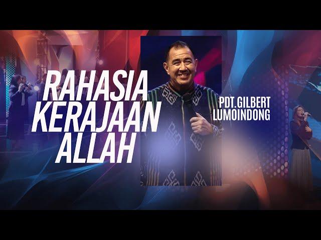 Rahasia Kerajaan Allah - Pdt. Gilbert Lumoindong