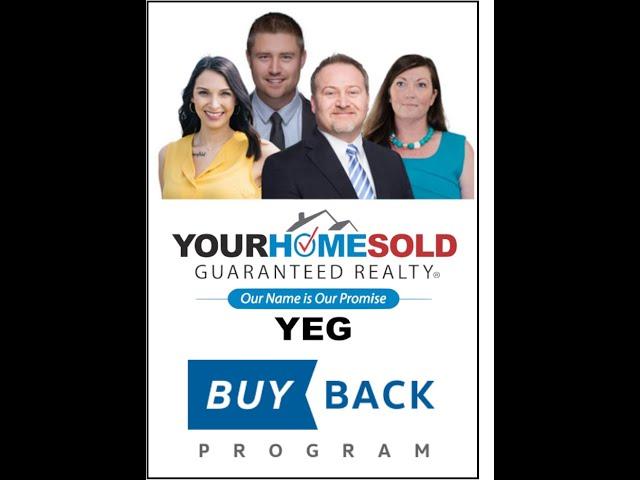 Your Home Sold Guaranteed Realty YEG: BUY BACK GUARANTEE