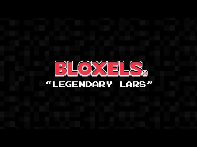 Bloxels Music | "Legendary Lars"