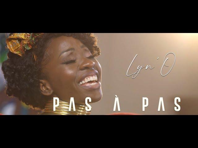 Lyn'O - Pas à Pas (clip officiel)