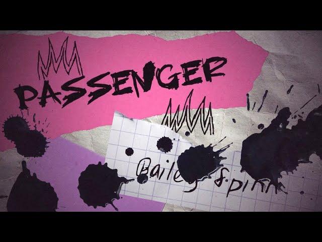 passenger - bailey spinn [Official Lyric Video]