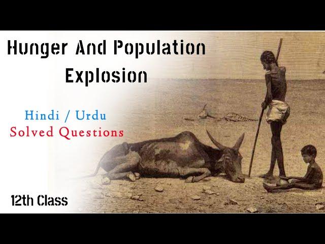 Hunger and Population Explosion | Summary | 12th class | Question Answers | Hindi | Urdu.