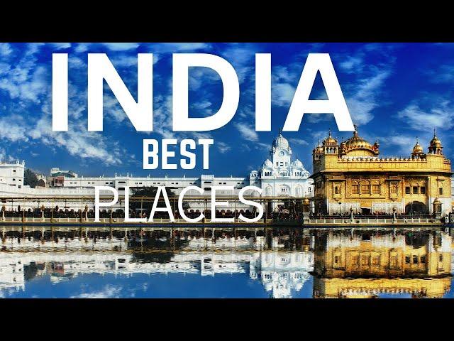 15 Best Places Must Visit in India - Travel Guide