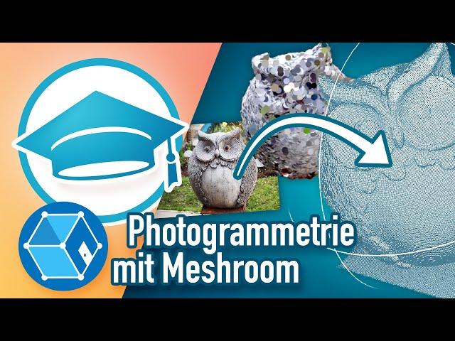 Photogrammetrie | vom Foto zum 3D Modell – MESHROOM