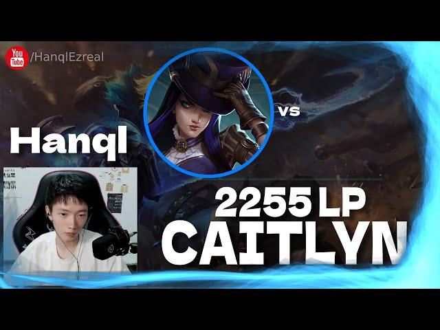  Hanql Caitlyn vs Ezreal (2255 LP Ezreal) - Hanql Caitlyn Guide