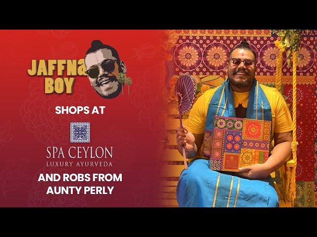 Jaffna Boy Shops at SPA CEYLON & Robs from Aunty Perly