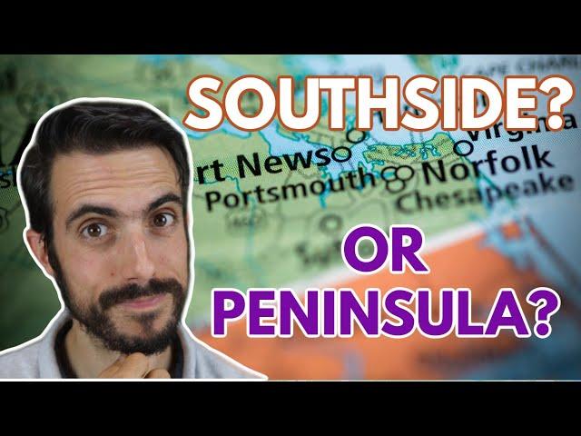 Should You Live on The Southside (Virginia Beach) or Peninsula (Newport News/Williamsburg)?
