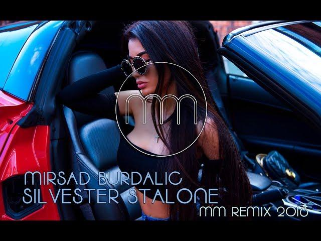 MIRSAD BURDALIC SEIK - SILVESTER STALONE (MM REMIX 2018)