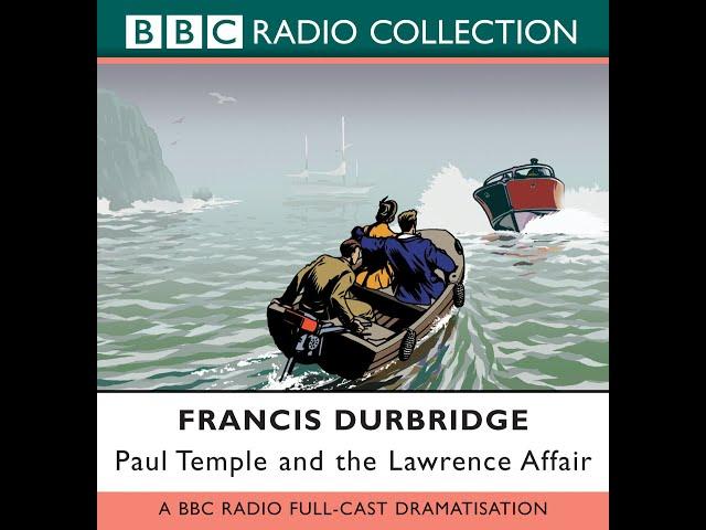 Paul Temple and the Lawrence Affair | BBC RADIO DRAMA