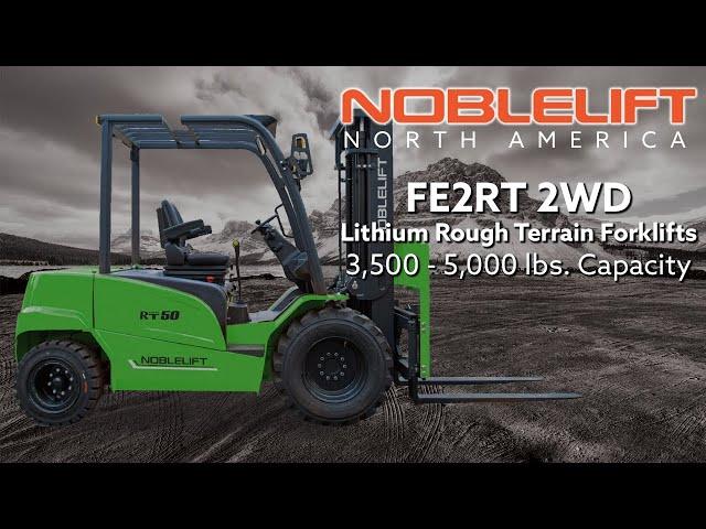 FE2RT 2WD Lithium Rough Terrain Forklifts from Noblelift