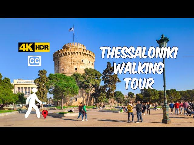 Thessaloniki  Walking Tour 4K HDR With Captions: Full Episode