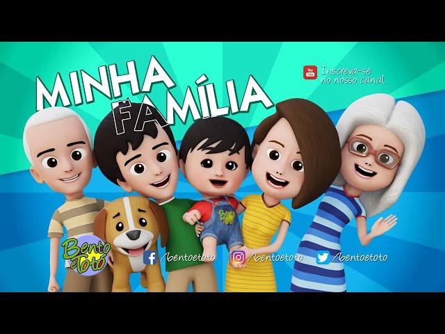 Bento e Totó - Minha Família (Desenho Infantil)