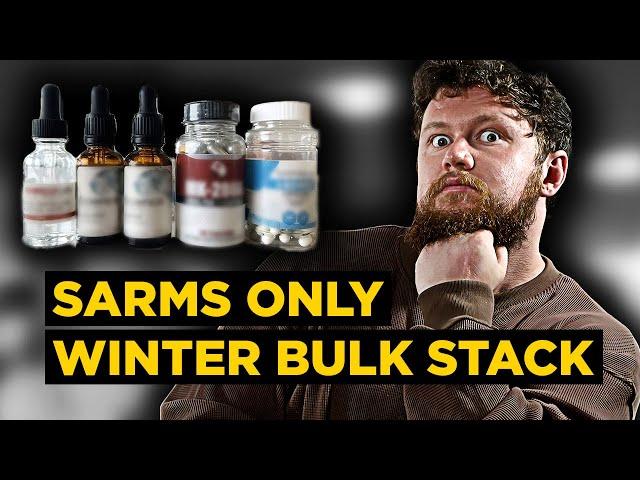 SARMs Oral Only FALL/WINTER Bulking Stack | Gaining Lean Body Mass WITHOUT Using 