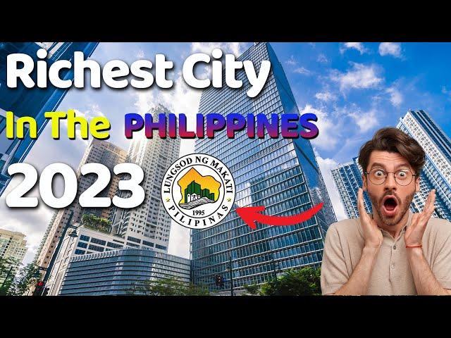 Top 10 Richest City In The PHILIPPINES 2023 | Philippines' Wealthiest Cities 2023.