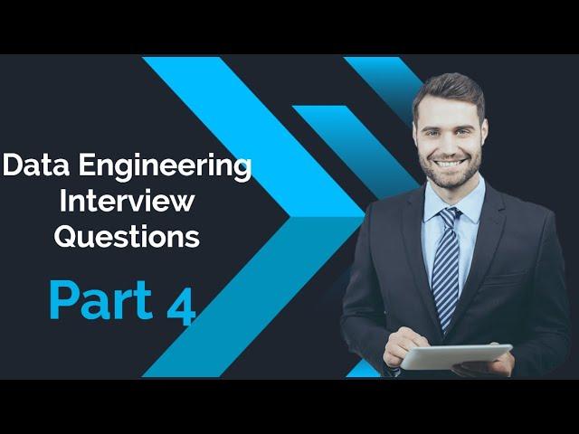 Data Engineering Questions- Part 4 | The Data Channel