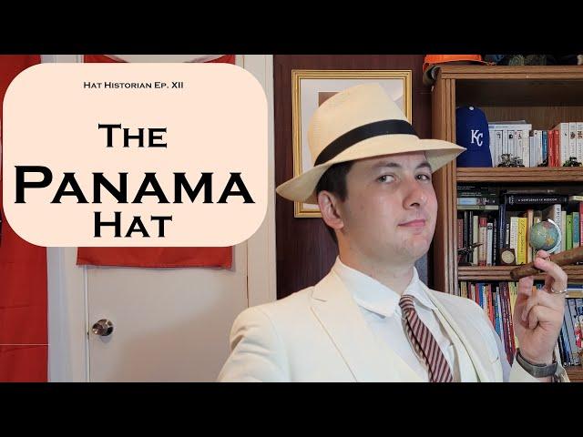 More than a Canal: a History of the Panama Hat