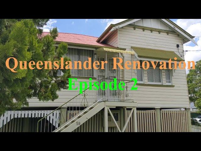 1900s Australian Queenslander Renovation + Investment - Ep 2