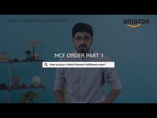 How to create an MCF order-Part 1 | Navigate the MCF page