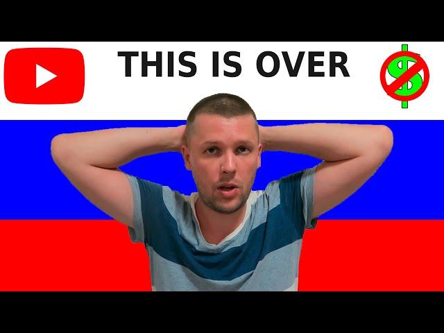 YOUTUBE BLOCK IN RUSSIA. NO MORE MONEY..