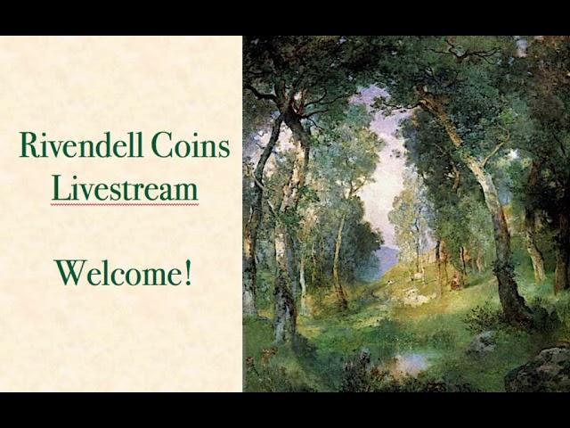 Rivendell Coins Live Stream