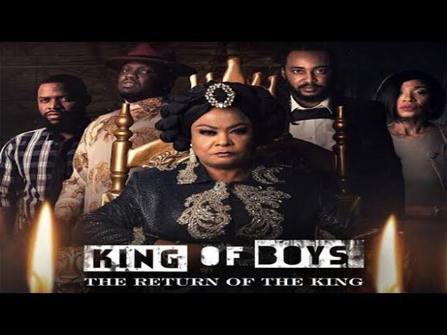 KING OF BOYS, THE RETURN OF THE KING. AUGUST 27 2021 (Trending New Movie Full HD)2021 Latest Nigeria