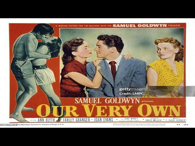 Our Very Own (1950) Full Movie | Ann Blyth, Farley Granger, Jane Wyatt