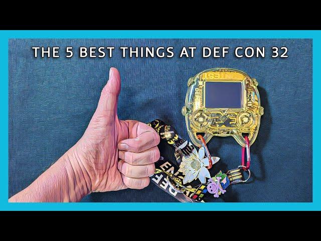 My Top 5 Best Things at DEF CON 32