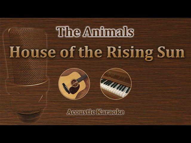 House Of The Rising Sun - The Animals (Acoustic Karaoke)