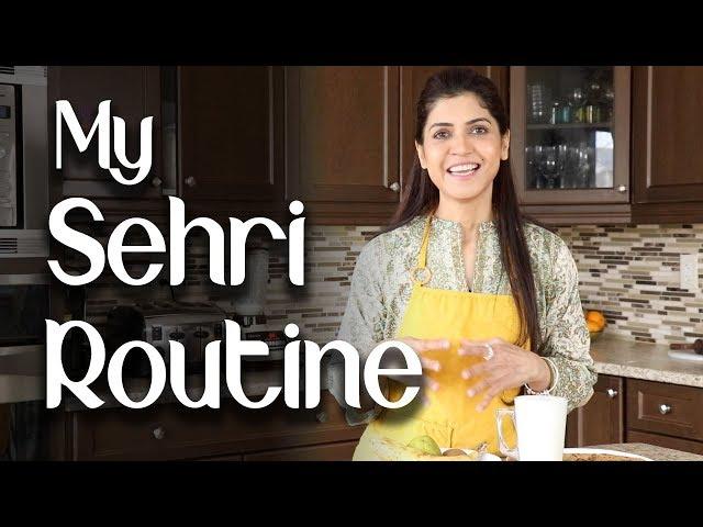 My Sehri Routine - Ghazal Siddique