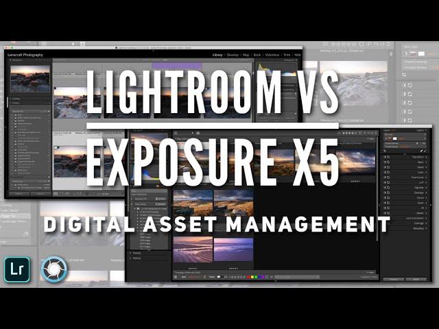 Lightroom Vs Exposure X5 Digital Asset Management Alternatives