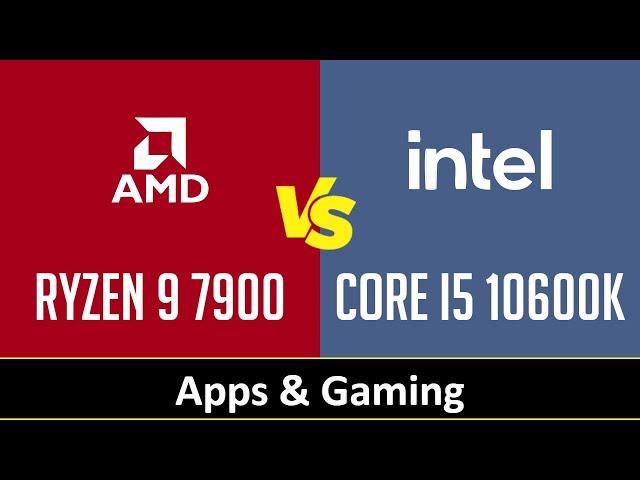 AMD Ryzen 9 7900 vs Intel Core i5 10600K - Apps & Gaming (RTX 4090)