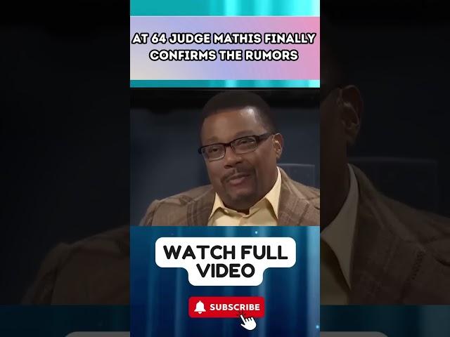 At 64, Judge Mathis FINALLY Confirms The Rumors #JudgeMathis #GregMathisRumors Part 5