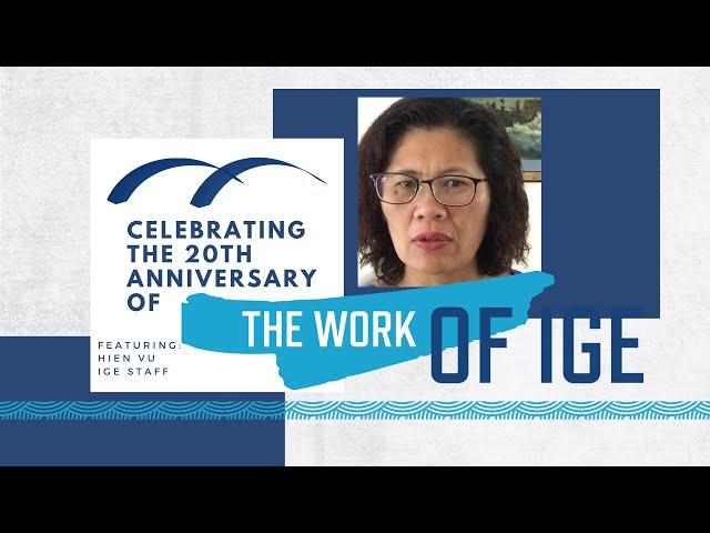 IGE 20th Anniversary Message: Hien VU