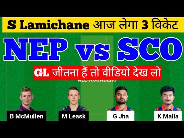 Nep vs Sco Dream11 Prediction|Sco vs Nep|Sco vs Nep Dream11 Team|Nep vs Sco Odi Match Prediction