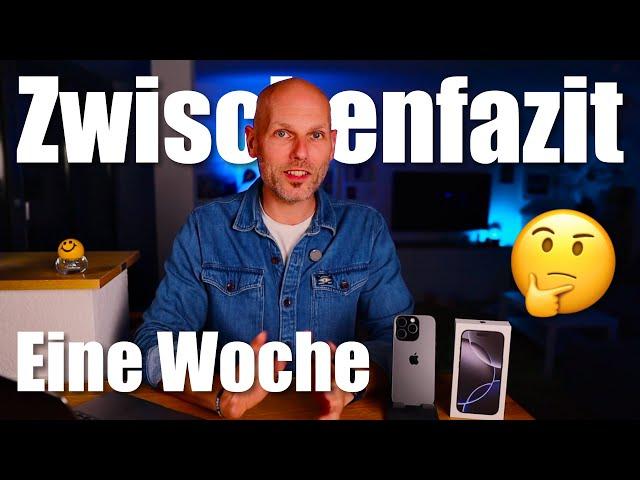 #iphone16pro Zwischenfazit nach 1 Woche Nutzung