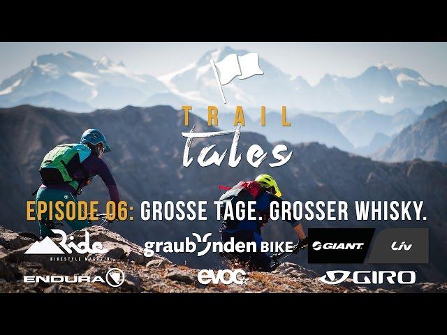 Trail Tales: Piz Umbrail - Grosse Tage. Grosser Whisky.