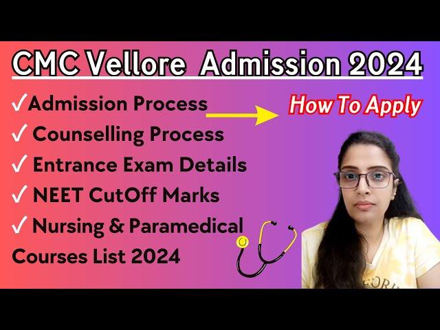 CMC Vellore Admission 2024|christian medical college|CMC Vellore Entrance Exam 2024|CMC Nursing|CMC